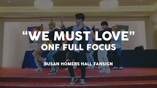 190324 사랑하게 될 거야 WE MUST LOVE  온앤오프 전체 직캠 ONF FULL FOCUS FANCAM [upl. by Inail]