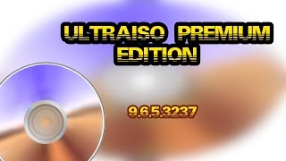 UltraISO Premium Edition 9653237 2016 [upl. by Araic357]