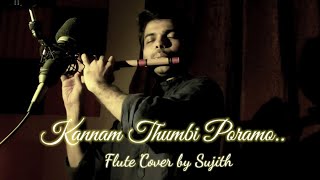 Kannam Thumbi Poramo  Flute Cover by Sujith [upl. by Roxy]