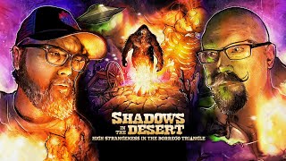 SHADOWS IN THE DESERT HIGH STRANGENESS IN THE BORREGO TRIANGLE  Official Trailer [upl. by Suelo]