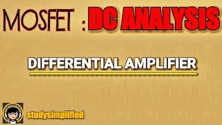 Differential amplifier using MOSFET  DC analysis [upl. by Itsirc657]