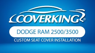 How to Install 20112019 Dodge RAM 25003500 Custom Seat Covers  COVERKING® [upl. by Kalila602]