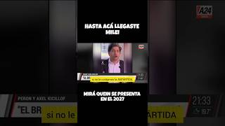 AXEL 2027  HASTA ACÁ LLEGASTE MILEI PBA KICILLOF LLA VLLC MILEI 2027 [upl. by Hedva]