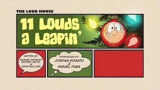 The Loud House 11 Louds A Leapin’ title card [upl. by Loydie]