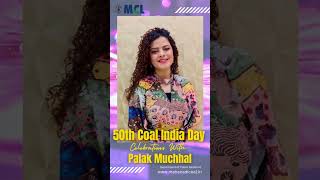 Mahanadi Coalfields Limited  Celebrating 50 Years of Coal India  Star Nite with Palak Muchhal [upl. by Yecak598]