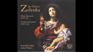 Zelenka  Missa Charitatis Z 10 Litaniae Xaverianae Z 154 Perf Ensemble Inégal [upl. by Kelam805]