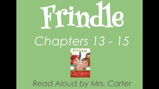 Frindle Chapter 1315 Read Aloud [upl. by Htenek]