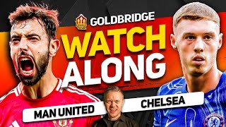 MANCHESTER UNITED vs CHELSEA Live With MARK GOLDBRIDGE [upl. by Adnac995]