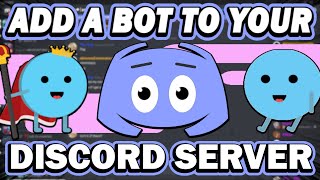 2022 How To Add a Bot to Discord Server  Easy Tutorial [upl. by Suiravad242]