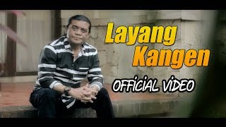 Didi Kempot  Layang Kangen Official Video New Release 2018 [upl. by Straub]