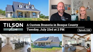 Tilson Live A Custom Brazoria in Bosque County  July 23 2024 [upl. by Nosimaj]