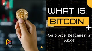 Bitcoin Explained Your Complete Beginners Guide to Cryptocurrency [upl. by Bertina]