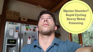 Bipolar Disorder  Mercury Poisoning  How To Stabilize Mood [upl. by Ainollopa]