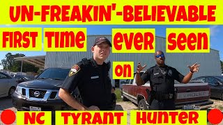 🔴🔴UNFREAKINBELIEVABLE🔴🔴 FIRST TIME EVER SEEN ON NC TYRANT HUNTER🔴🔴1st amendment audit [upl. by Uuge]