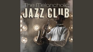 The Melancholic Jazz Club [upl. by Odell230]