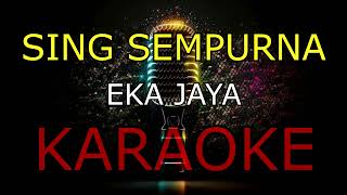 SING SEMPURNAEKA JAYAKARAOKE🎤 [upl. by Shorter52]