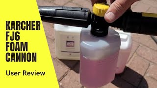 Karcher FJ6 Foam Cannon User Review and Demonstration [upl. by Cooper266]