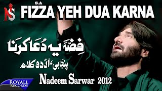 Nadeem Sarwar  Fizza Yeh Dua Karna  2012 [upl. by Chastity]