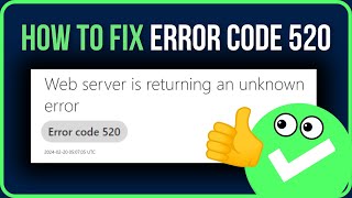 FIXED ERROR CODE 520  How to Fix Web Server is Returning an Unknown Error [upl. by Wilkie]