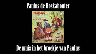 Paulus de Boskabouter 38  De muis in het broekje van Paulus [upl. by Rozamond182]