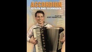 quotAccordion Styles amp Techniquesquot By Joey Miskulin [upl. by Bulley673]