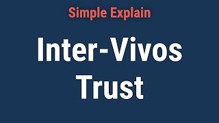 What Is an InterVivos Trust [upl. by Edaj]