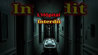 🛑 Histoire film dhorreur L’Hôpital Interdit Histoire dhorreur effrayante et terrifiante [upl. by Faustina900]