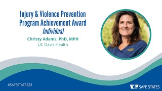 2023 Injury amp Violence Prevention Program Achievement Individual Awardee Christy Adams [upl. by Armstrong]