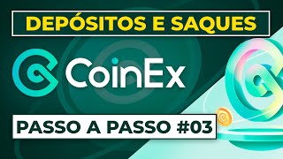 Tutorial CoinEx Brasil 03  COMO DEPOSITAR E SACAR [upl. by Nathalie445]