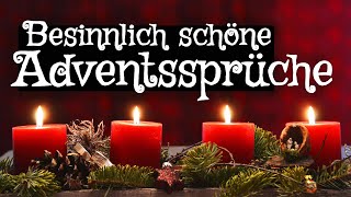 Besinnlich schöne Adventssprüche  Advent Sprüche für die Vorweihnachtszeit [upl. by Gardie]