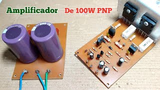 Amplificador De 100W PNP muy fácil de hacer [upl. by Releehw]