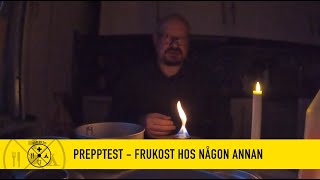 Prepptest  frukost hos naÌŠgon annan [upl. by Jamesy]