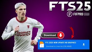 Fts 2025 Apk Obb amp Data New Update Hd Graphics Latest Transfers 2425 Android Offline [upl. by Dorcy172]