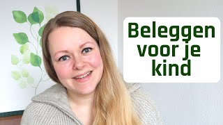 Beleggen voor je kind waarom hoe belastingen amp onze strategie [upl. by Arnuad]