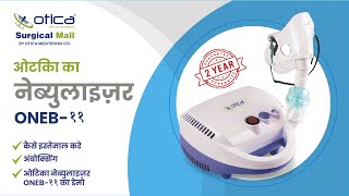 how to use compressor nebulizer in Hindi  nebuliser in hindi  otica Compressor Nebulizer ONEB11 [upl. by Bilek375]