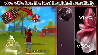 Vivo V30e Free Fire Headshot Sensitivity Setting  best sensitivity settings for vivo v30e💯🎯 [upl. by Nedyrb]