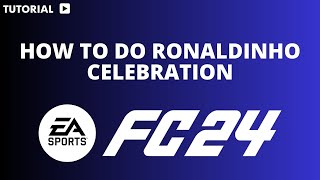 How to do ronaldinho celebration in FC 24 [upl. by Nohsar]