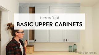 How to Build Basic Upper Cabinets  EASY DIY Wall Cabinets [upl. by Merari]