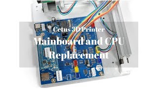 How to replace mainboard and CPU  Cetus3D [upl. by Freud]