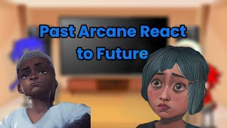 Past Arcane React To Future  Jinx  Gacha React [upl. by Armond]