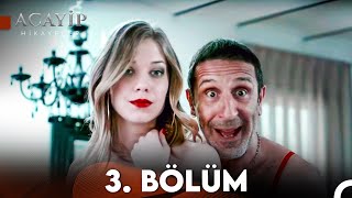 Acayip Hikayeler 3 Bölüm  Benim Güzel Sevgilim FULL HD [upl. by Glavin]