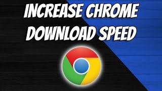 How to Fix Google Chrome Slow Downloading  Increase Chrome Speed  SITE SLOW [upl. by Enirhtac]