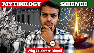 Why We Celebrate Diwali  Mythological amp Scientific 🪔 [upl. by Nathalia]