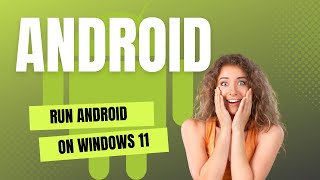 How to Install Android Apps On Windows 11 [upl. by Franchot]