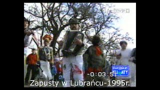 Zapusty w Lubrańcu1995 rok [upl. by Tail232]