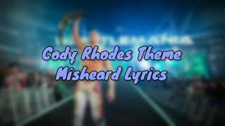 Cody Rhodes Theme Misheard Funny Lyrics [upl. by Pangaro]