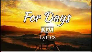 For Days  Rini  Lyrics [upl. by Ainezey222]