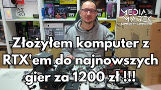 Złożyłem komputer z RTXem do najnowszych gier za 1200 zł [upl. by Etnahsa]