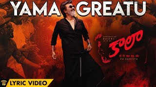 Yama Greatu  Single  Kaala Telugu  Rajinikanth  Pa Ranjith  Santhosh Narayanan  Dhanush [upl. by Nerin]