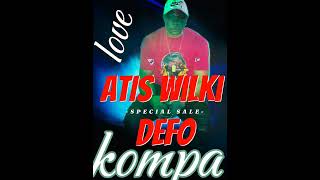 ATIS Wilki  defokompa love mizik  OFICIAL [upl. by Horvitz249]